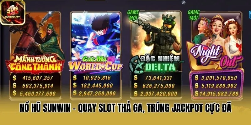 Nổ hũ Sunwin - Quay slot thả ga, trúng Jackpot cực đã