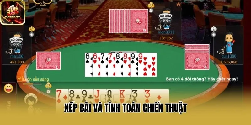 Xếp bài và tính toán chiến thuật